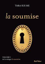 La soumise, tome 1 - littérature sadomasochiste
