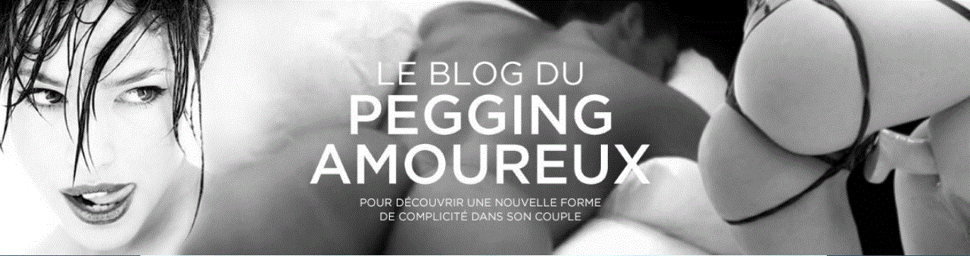 blog du pegging amoureux